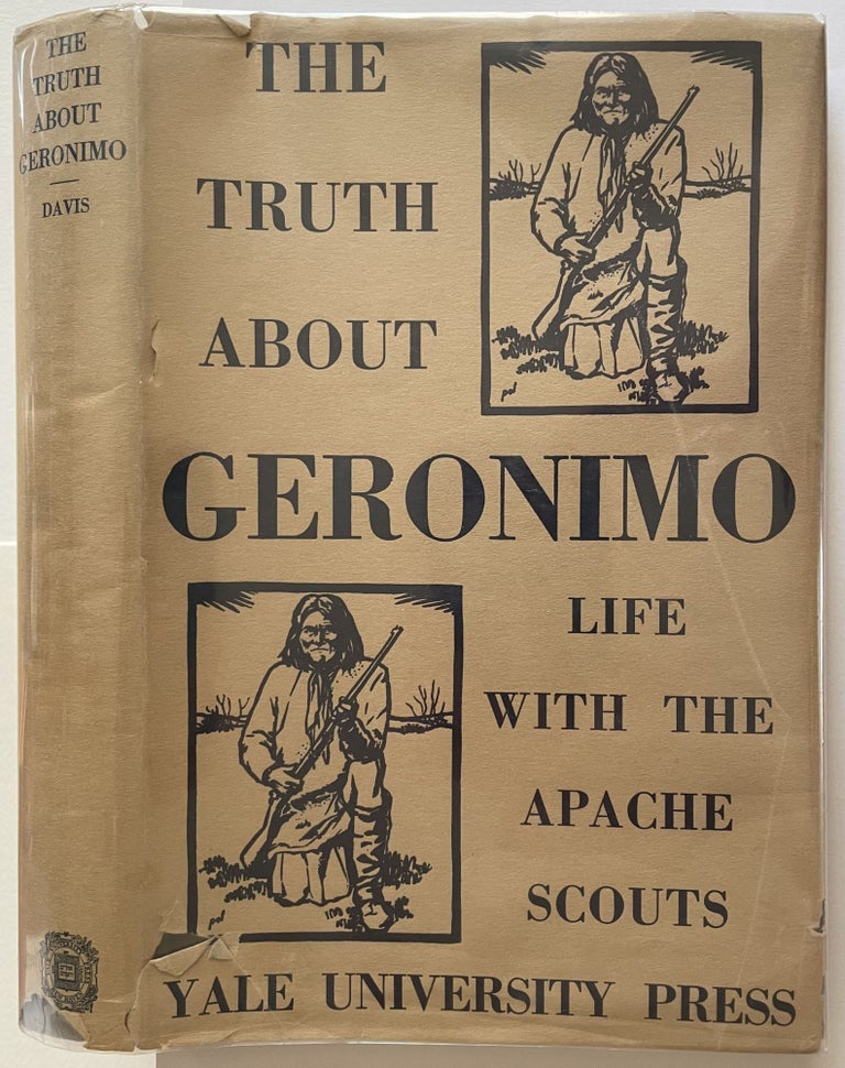 Item #885 Truth About Geronimo. Britton Davis.