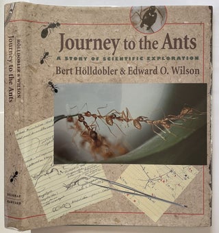 Item #907 Journey to the Ants. Bert Holldobler, Edward O. Wilson