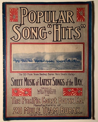 Item #910 [Death Valley] Popular Song Hits: Sheet Music of Latest Songs of the Day Presented by...
