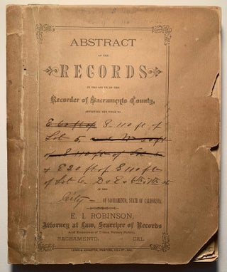 Item #982 [John A. Sutter] Autograph Title Search Two Sacramento City Lots--1889. E. I. Robinson